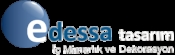 EDESSA TASARIM İÇ MİMARLIK ve DEKORASYON